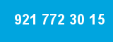 921 772 30 15